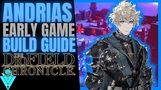The DioField Chronicle Andrias Early Game Guide