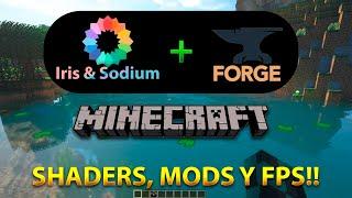 IRIS & SODIUM + FORGE | Minecraft | SHADERS Y MODS sin Perder FPS | Mejor que Optifine!!