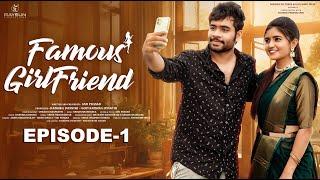 Famous Girlfriend | Episode -1 | Fun & Emotional Love Story | Telugu Webseries 2024  Goli Soda Tales