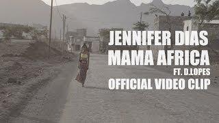 Jennifer Dias ft. D.Lopes - Mama Africa (OFFICIAL VIDEO CLIP) KIZOMBA 2013