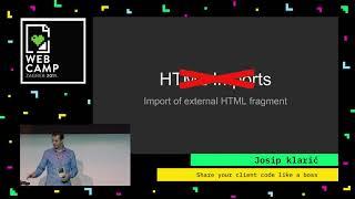 Josip Klaric - Share your client code like a boss - WebCamp Zagreb 2019