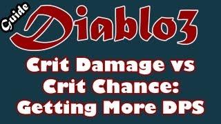 Diablo 3 Guide: Crit Damage vs Crit Chance | How to Get More DPS For Your Gold