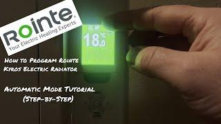 How to Program Rointe Kyros Electric Radiator | Automatic Mode Tutorial (Step-by-Step)