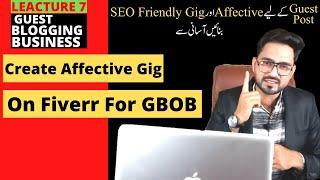 How to Create an Effective gig on Fiverr for GBOB 2024 | Guest Posting Course | gbob lecture 7