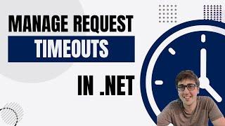 Manage Request Timeouts in .NET