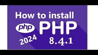 How to install PHP 8.4 on Windows 11 | Run a Demo PHP Program