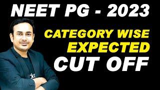 NEET PG 2023 Category Wise Expected Cut Off | Open | Gen | OBC | SC | ST | EWS