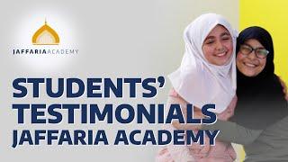 STUDENTS’ TESTIMONIALS - JAFFARIA ACADEMY