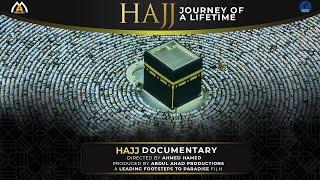 Hajj Documentary - Journey of a Lifetime - Hajj 2023 - Abdul Ahad Productions - W/English Subtitles