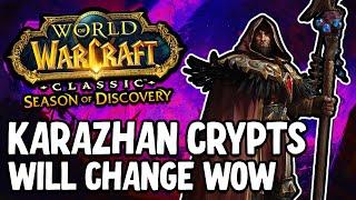 Karazhan Crypts And PHASE 5 is AMAZING | Season of Discovery