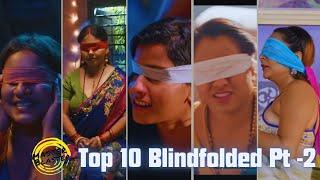 Top 10 Blindfolded Scenes | Desi Web series | Part - 2 | Link in Description | MB