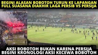 KRONOLOGI BOBOTOH TURUN LAPANGAN DIAKHIR LAGA PERSIB VS PERSIJA. INI TUNTUTAN BOBOTOH KE MANAJEMEN