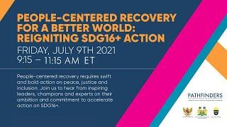 People-centered Recovery for a Better World: Reigniting SDG16+ Action