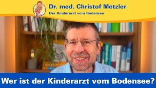 Wer ist der Kinderarzt vom Bodensee und was will er? – Der Kinderarzt vom Bodensee