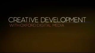 Creative Development with Oxford Digital Media