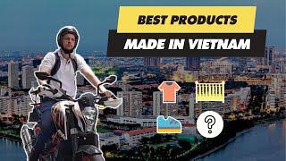 MADE IN VIETNAM | BEST PRODUCTS from Vietnamese SUPPLIERS and FACTORIES | Manufacturing and Sourcing