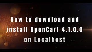 How to download and install OpenCart 4 on Localhost