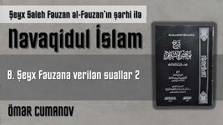 Nəvaqidul İslam - 8. Şeyx Fəuzana verilən suallar 2 - Ömər Cumanov I Fəcr TV