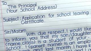 How to write application for changing school | School leaving certificate application