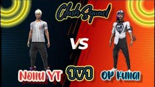 Nonu YT vs. OP Kunal || 1v1 || Clash Squad || Free Fire || Nonu YT