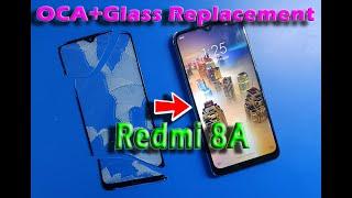 REDMI 8A Display Glass+OCA Replacement