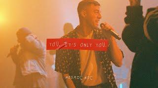 MOSAIC MSC – You, It's Only You (Live)