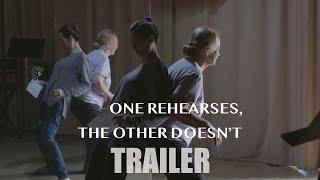 ONE REHEARSES, THE OTHER DOESN’T Official Trailer 2025 Slamdance Award Winner