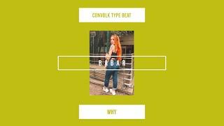 [FREE] Convolk Type Beat 2019"WHY"(Prod. BABAR)