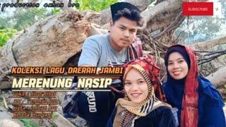 lagu daerah jambi.merenung nasip.official video.music