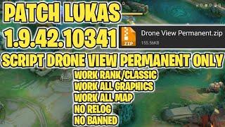 SCRIPT DRONE VIEW MOBILE LEGENDS PERMANENT ONLY | WORK ALL MODE/ALL GRAPHICS | PATCH LUKAS