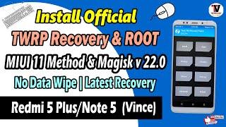 How to Install Official TWRP Recovery & Root On Redmi 5 Plus/Redmi Note 5 (Vince) No Data Wipe
