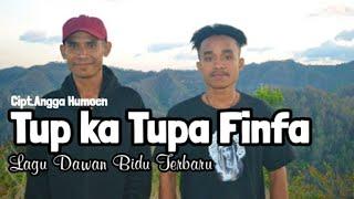 LAGU DAWAN BIDU TERBARU 2023|TUPKA TUPA FINFA|ANGGA HUMOEN FT JONI UFE