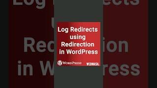 Log Redirects using Redirection in WordPress