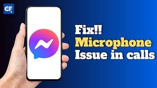 How to Fix Messenger Microphone not working in Video calls