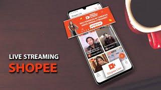 Cara Daftar Shopee Live Streaming Academy - Shopee Streamers