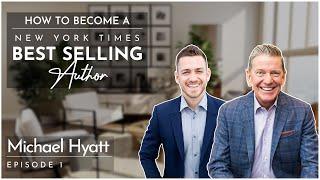 Michael Hyatt | How to become a New York Times Bestselling Author