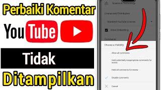 Cara Memperbaiki Komentar YouTube Tidak Tampil || YouTube Tidak Menampilkan Komentar