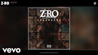 Z-Ro - I Know (Audio)