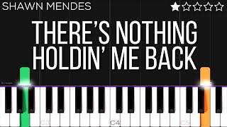 Shawn Mendes - There’s Nothing Holdin’ Me Back | EASY Piano Tutorial