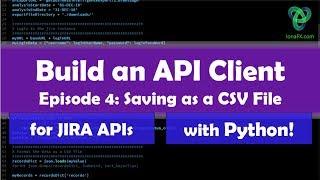 Build a Jira API Client in Python Ep. 4