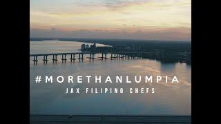 #MORETHANLUMPIA: JAX Filipino Chefs Teaser Trailer