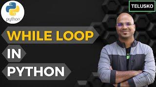#20 Python Tutorial for Beginners | While Loop in Python
