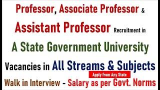 State Govt. University-Professor-Associate Professor & Assistant Professor Vacancies - Direct Select