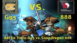 MediaTek Helio G95 and Qualcomm SnapDragon 888 Battle Comparison