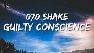 070 Shake - Guilty Conscience (Lyrics) - ytaudioofficial