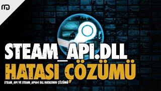 Steam_Api.dll ve Steam_Api64.dll HATASI ÇÖZÜMÜ | (HATA ÇÖZÜMÜ)