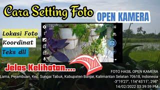 Cara Setting Foto Open Kamera. Wajib Setiing ini #openKamera