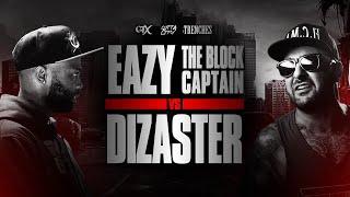 Eazy The Block Captain vs Dizaster ( Full Battle)