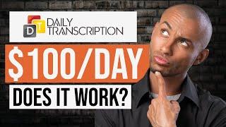 Daily Transcription Review – Up To $66/h For Transcription Jobs? (Honest Opinion)