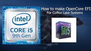 How to make Opencore EFI for Coffee Lake